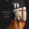 Introduction to Sock Knitting (Evening Classes)