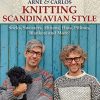 Knitting Scandinavian Style by Arne & Carlos