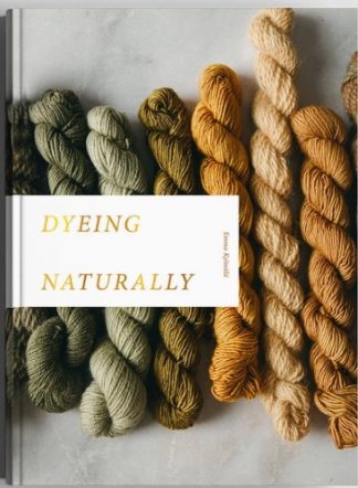 Dyeing Naturally by Cozy Publishing