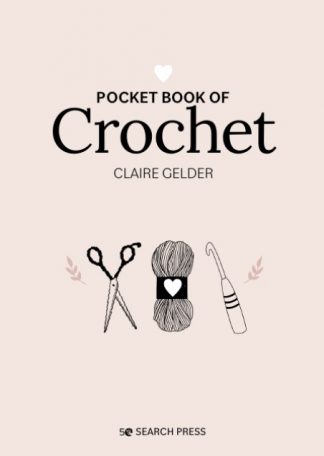 Pocket Book of Crochet by Claire Gelder