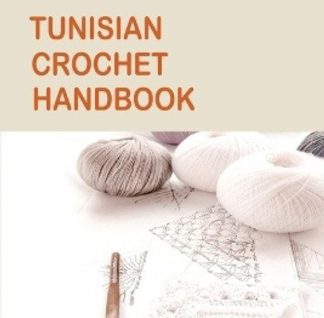 Tunisian Crochet Handbook by Zera Meyer