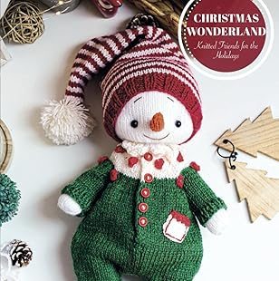 Christmas Wonderland Knitted Friends for the Holidays by Mariia Ermolova