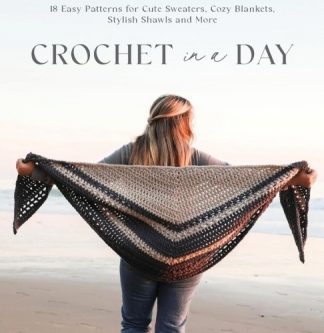 Crochet in a Day by Angie Bivins