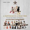 A Partridge in a Pear Tree by Kerry Lord